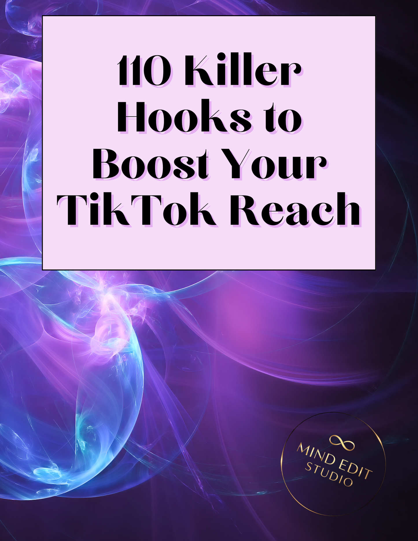 110 Killer Hooks to Boost Your TikTok Reach ENGLISH VERSION.