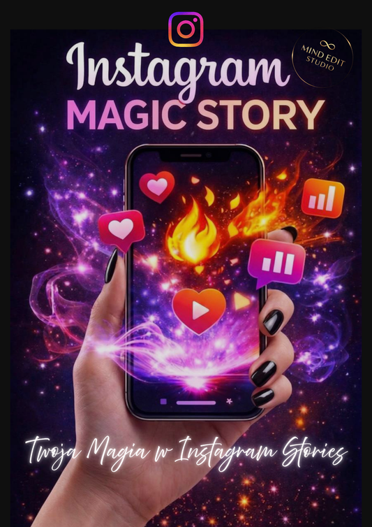 MAGIC STORY – Twoja magia w Instagram Stories.
